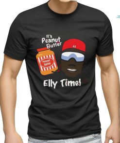 Elly De La Cruz It’s Peanut Butter And Elly Time Shirt
