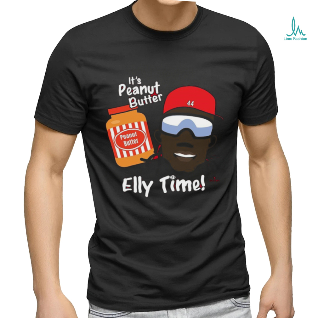 Elly De La Cruz It’s Peanut Butter And Elly Time Shirt