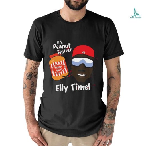 Elly De La Cruz It’s Peanut Butter And Elly Time Shirt