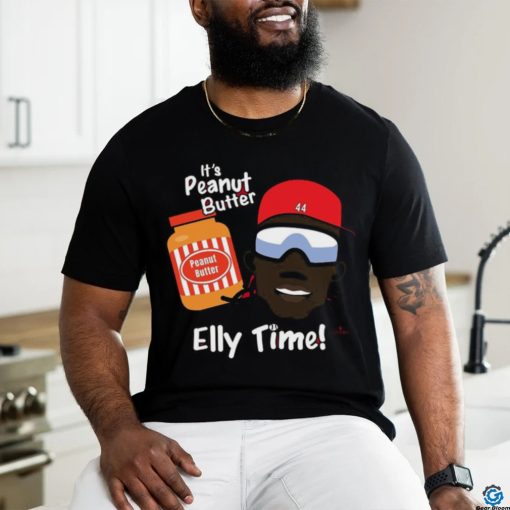 Elly De La Cruz It’s Peanut Butter And Elly Time Shirt