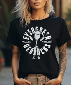 Evergreen State Geoducks Let It All Hang Out Shirt