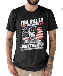 FBA Rally 4 Reparations Juneteenth Celebration Washington DC Shirt