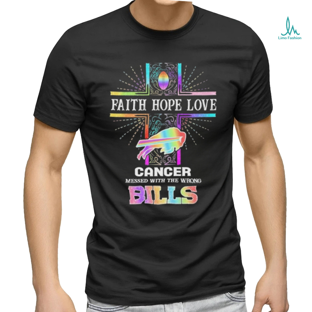 Faith Hope Love Cancer Messed With The Wrong Buffalo Bills Pride Shirt