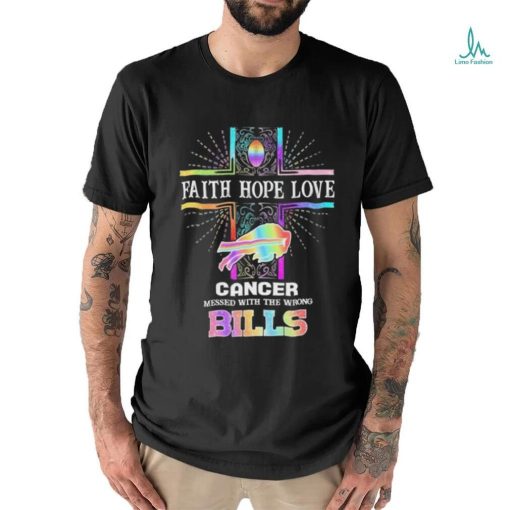 Faith Hope Love Cancer Messed With The Wrong Buffalo Bills Pride Shirt