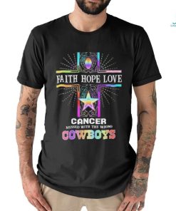 Faith Hope Love Cancer Messed With The Wrong Dallas Cowboys Pride Shirt