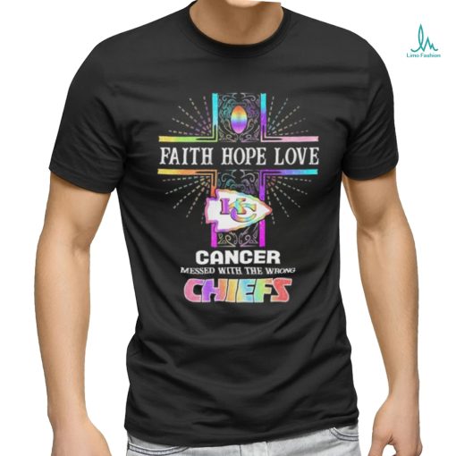 Faith Hope Love Cancer Messed With The Wrong Kansas City Chiefs Pride Shirt