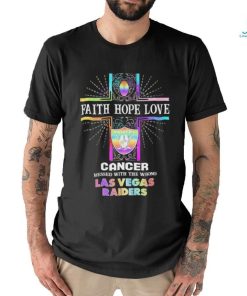 Faith Hope Love Cancer Messed With The Wrong Las Vegas Raiders Pride Shirt