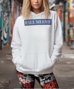 Fall Silent Never Forget shirt