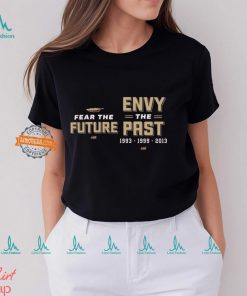 Fear The Future Envy The Past T Shirt for FL State College Fans