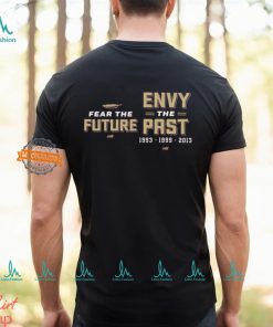 Fear The Future Envy The Past T Shirt for FL State College Fans