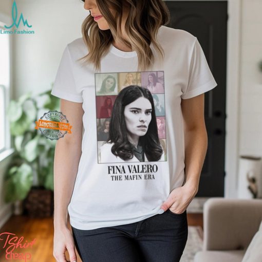 Fina Valero The Mafin Era Shirt