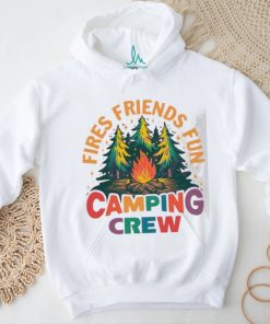 Fires friends fun camping crew shirt