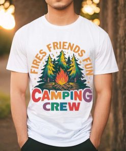 Fires friends fun camping crew shirt