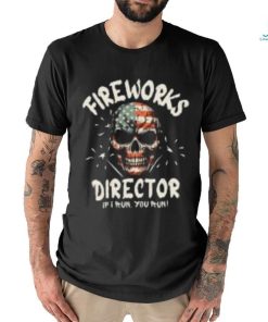 Fireworks Director T Shirt