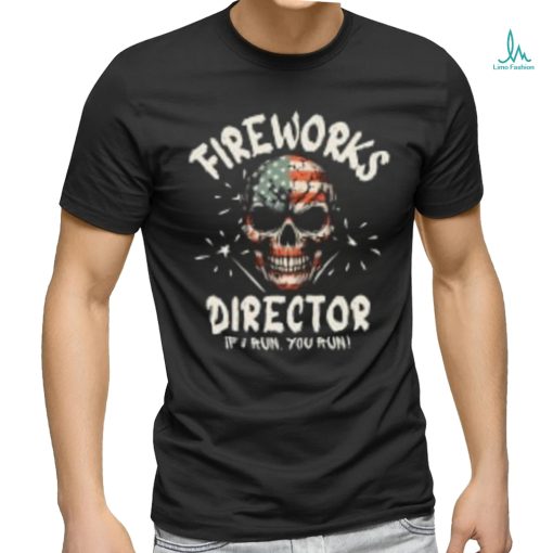 Fireworks Director T Shirt