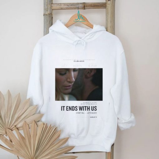 First Poster For It Ends With Us Starring Blake Lively Releasing In Theaters On August 9 Classic T Shirt