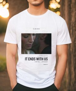 First Poster For It Ends With Us Starring Blake Lively Releasing In Theaters On August 9 Classic T Shirt