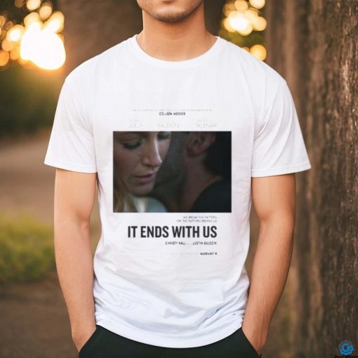 First Poster For It Ends With Us Starring Blake Lively Releasing In Theaters On August 9 Classic T Shirt
