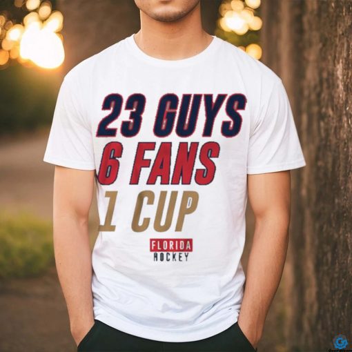 Florida Panthers 23 Guys 6 Fans 1 Cup History Shirt