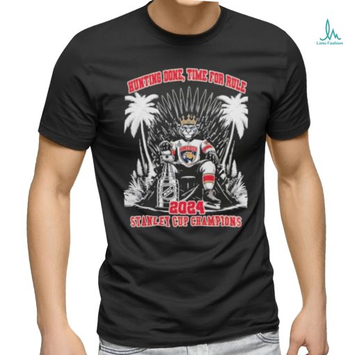 Florida Panthers Mascot King Hunting Done Time For Rule 2024 Stanley Cup Champions Unisex T shirt