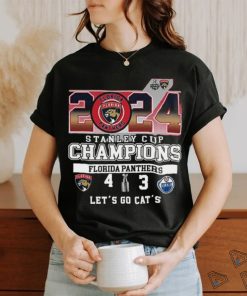 Florida Panthers Win 4 3 Oilers 2024 Stanley Cup Champions Final Score Shirt