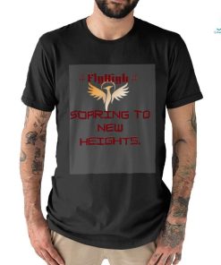 Fly high motivational text shirt, hoodie, sweater, long sleeve and tank top Fly high motivational text shirt