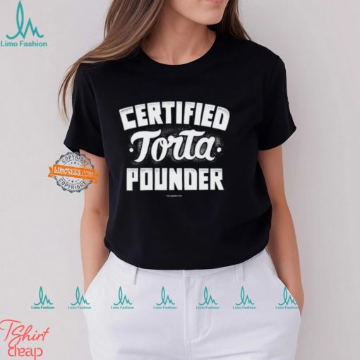 Foos Gone Wild Certified Torta Pounder The Sandwich Foo Shirt