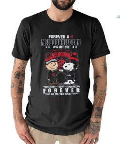 Forever A Melbournefc Fan Win Or Lose Forever T Shirt