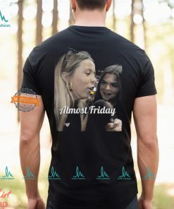 Fridaybeers Almost Friday Hawk Tuah Shirt