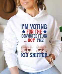 Funny I’m Voting For The convicted felon Not Kid Sniffer T Shirt