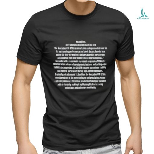 Funnyahhtees No Problem Here’s The Information About Clr Gtr The Mercedes Clr Gtr Shirt