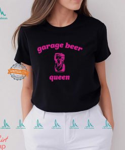 Garage Beer Queen T Shirt