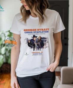 George Strait Play With Chris Stapleton And Little Big Town Poster On July 20th 2024 At Soldiers Field In Chicago IL Vintage T Shirt