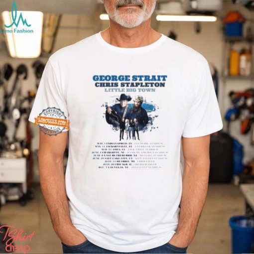 George Strait Play With Chris Stapleton And Little Big Town Shows Merch Tour Dates 2024 T Shirt