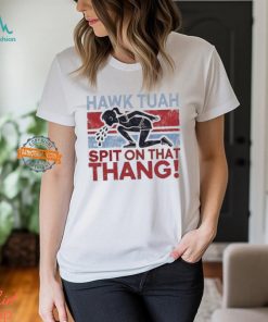 Girl Hawk Tuah Spit On That Thang Funny Hawk Tuah T Shirt