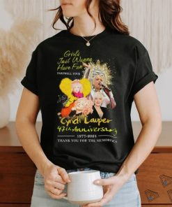 Girls Just Wanna Have Fun Farewell Tour Cyndi Lauper 47th Anniversary 1977 2024 Thank You For The Memories T Shirt