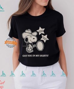 Got You In My Sights Shirt