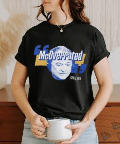 Greg Cote McOverrated face shirt