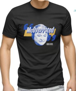 Greg Cote McOverrated face shirt