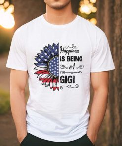 Happiness Is Being A Gigi shirt