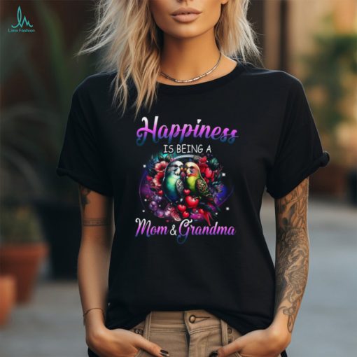 Happiness Is Being A Mom & Grandma Shirt