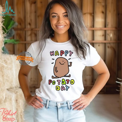 Happy Potato Day Shirt