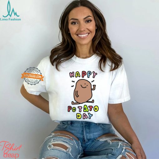 Happy Potato Day Shirt