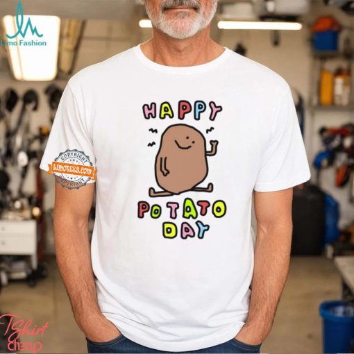 Happy Potato Day Shirt