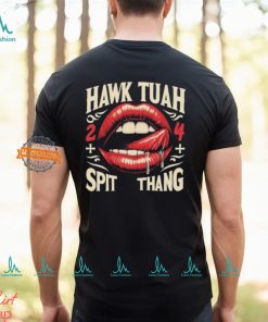 Hawk Tuah 24 Lips Spit Thang T Shirt