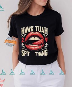 Hawk Tuah 24 Lips Spit Thang T Shirt