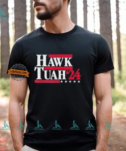 Hawk Tuah 24 Spit On That Thang Election T Shirt