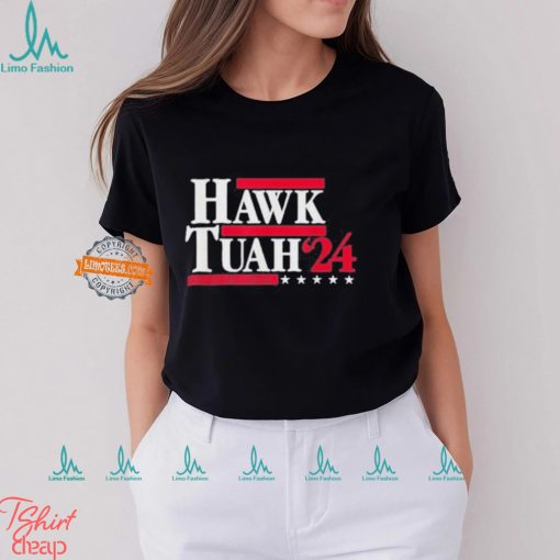 Hawk Tuah 24 Spit On That Thang Election T Shirt