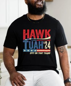 Hawk Tuah 24 Spit On That Thang Funny Saying shirt