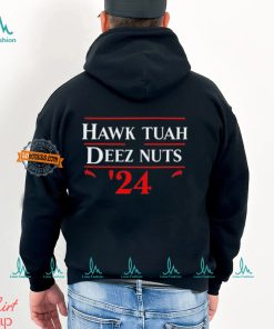 Hawk Tuah Funny Deez Nuts Election 2024 Gift T Shirt